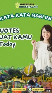 Quotes Kata Kata Hari Ini dari Agrowisata Bhakti Alam Pasuruan